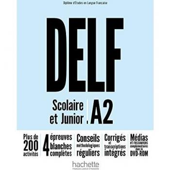 DELF A2 SCOLAIRE ET JUNIOR + DVD: Livre A2 + DVD-Rom