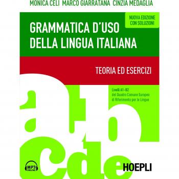 Gramatica de uso del idioma italiano. Teoría y ejercicios. Niveles A1-B2. Nueva edición con contenido digital para acceso en línea