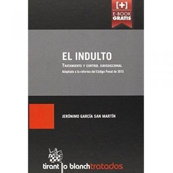 El Indulto. Tratamiento y Control Jurisdiccional