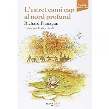 L'Estret Cami Cap Al Nord Profund: 22 - Richard Flanagan