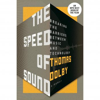 Speed of Sound: Breaking the Barriers Between Music and Technology: A Memoir