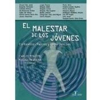 El malestar de los jóvenes: Contextos, raíces y experiencias