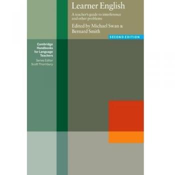 Learner English: A Teacher's Guide to Interference and other Problems