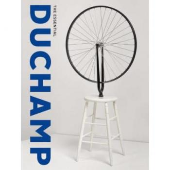 Esencial Duchamp: Guía Completa sobre el Artista y su Obra
