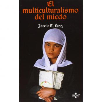 El multiculturalismo del miedo