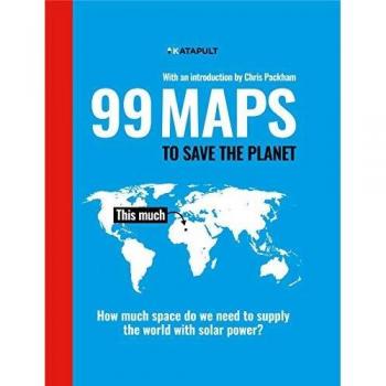99 Mapas Verdes para Salvar el Planeta: Con una Introducción de Chris Packham - Tapa Dura