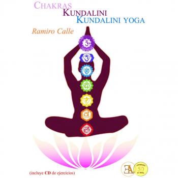 Chakras, kundalini, kundalini yoga - Ramiro Calle Capilla