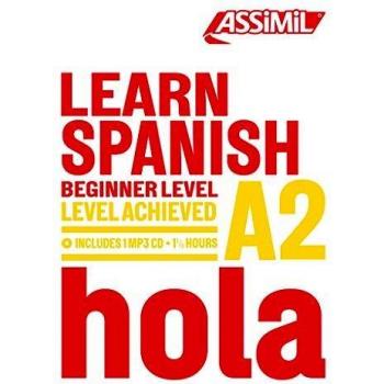 Learn spanish. Level achieved A2. Con CD-ROM: Beginner Level A2