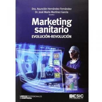 Marketing sanitario: Evolución-Revolución