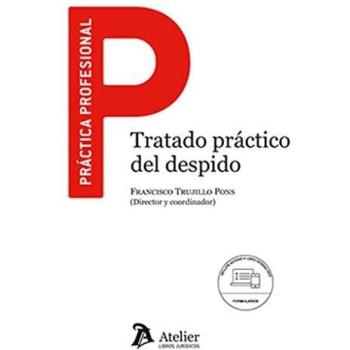 Tratado práctico del despido