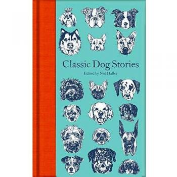 Classic Dog Stories (Macmillan Collector's Library) - Antología de relatos sobre perros, tapa dura, edición coleccionista, ilustraciones a color, papel de alta calidad