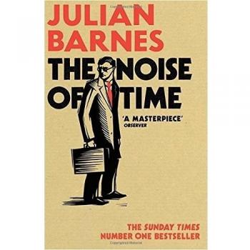 The Noise of Time: Julian Barnes