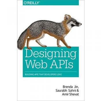 Designing Web APIs: Building APIs That Developers Love