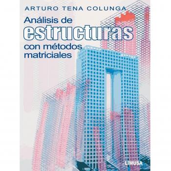 ANALISIS DE ESTRUCTURAS CON METODOS MATRICIALES