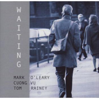 Waiting - Tom Rainey Mark O'leary Cuong Vu