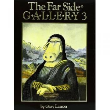 The Far Side Gallery Volume 3 by Gary Larson
