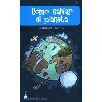 COMO SALVAR EL PLANETA