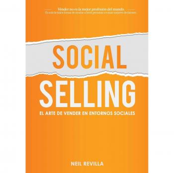 Social Selling: El arte de vender en entornos sociales - Libro sobre estrategias y técnicas de venta en redes sociales, incluye ejemplos prácticos, análisis de casos reales y consejos para mejorar la interacción con clientes potenciales a través de p