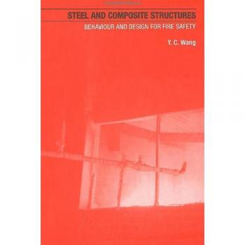 Steel and Composite Structures: Behaviour and Design for Fire Safety