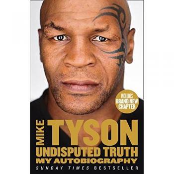 Verdad Indiscutible: Mi Autobiografía de Mike Tyson