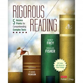 Rigorous Reading: 5 Access Points for Comprehending Complex Texts