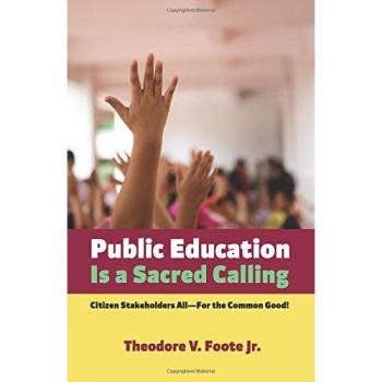 Educación Pública: Un Llamado Sagrado - Stakeholders Ciudadanos por el Bien Común (Edición en Rústica)