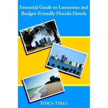 Guía Esencial de Hoteles Lujosos y Económicos en Florida - Edición en Papel