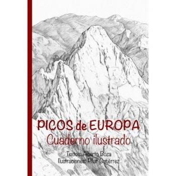 Picos de Europa. Cuaderno ilustrado. - Alberto Boza