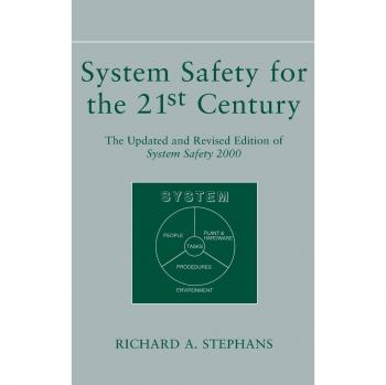 21st Century System Safety: Updated and Revised Edition of System Safety 2000