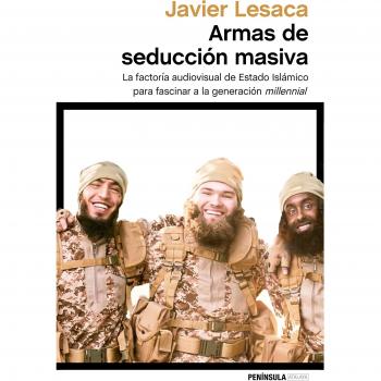 Armas de seducción masiva: La factoría audiovisual con la que Estado Islámico ha fascinado a la generación millennial