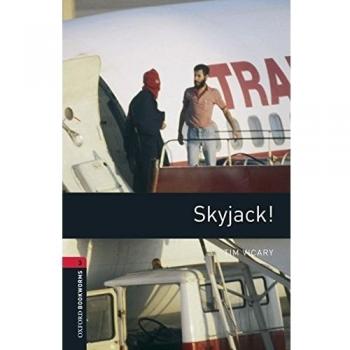 Oxford Bookworms 3. Skyjack! Digital Pack
