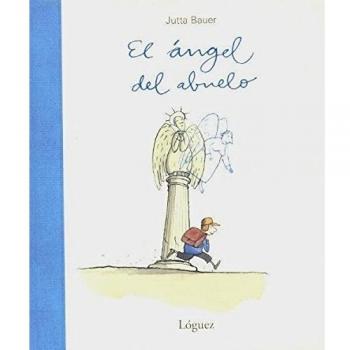 El ángel del abuelo - Bauer Jutta