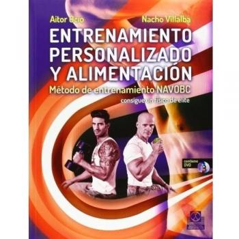 Entrenamiento personalizado y alimentación. Método de entrenamiento NAVOBC - Villalba, Nacho;Ocio, Victor