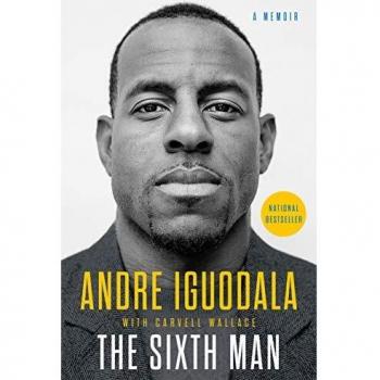 El Sexto Hombre: Una Memoria (Tapa Dura) por Andre Iguodala y Carvell Wallace