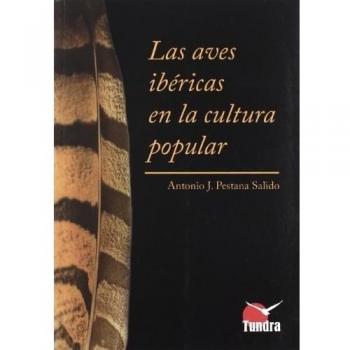 AVES IBERICAS EN LA CULTURA POPULAR,LAS - Pestana Salido