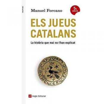 Els Jueus Catalans. La Història Que Mai No T'Han Explicat: 44 - Manuel Forcano