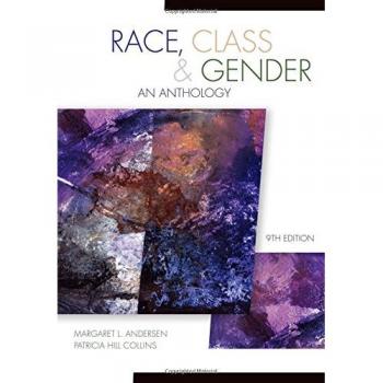Race, Class, & Gender: An Anthology