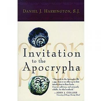 Invitation to the Apocrypha: A Comprehensive Guide by Daniel J. Harrington