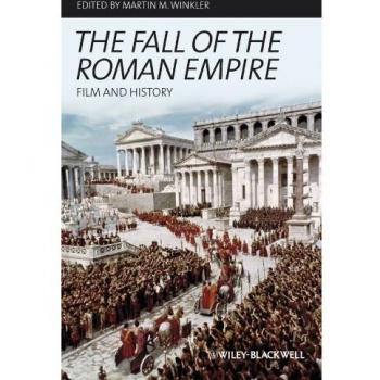 The Fall of the Roman Empire: Film and History