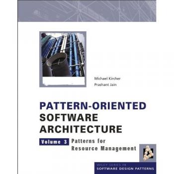 Pattern-Oriented Software Architecture. Volume 3: Patterns for Resource Management