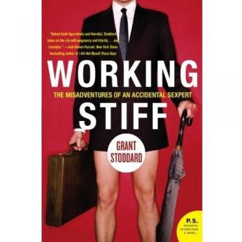 Working Stiff: The Misadventures of an Accidental Sexpert - Humorous Memoir