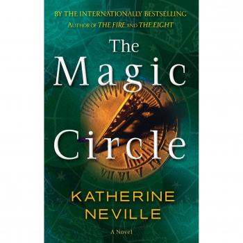 The Magic Circle: A Novel by Katherine Neville