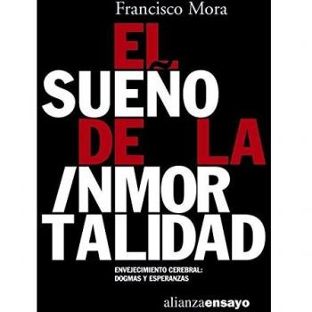 El sueño de la inmortalidad: Envejecimiento cerebral: dogmas y esperanzas