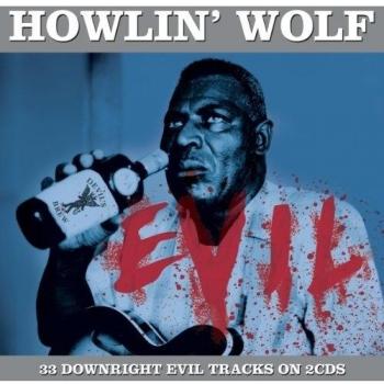 Evil 2cd - Howlin Wolf