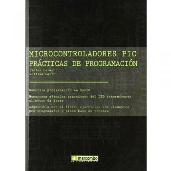 Microcontroladores PIC. Prácticas de programación.