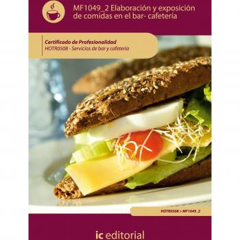 Elaboración y exposicion de comidas en el bar-cafetería. hotr0508