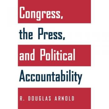 Congress and Press: Ensuring Political Accountability