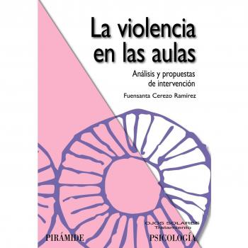 La violencia en las aulas: Análisis y propuestas de intervención