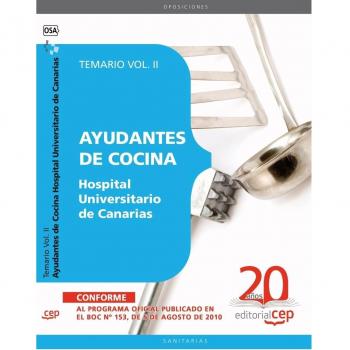 Ayudantes de Cocina Hospital Universitario de Canarias. Temario Vol. II.