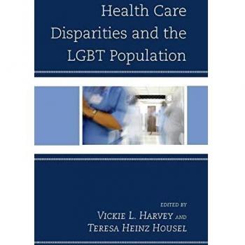 Health Care Disparities in the LGBT Community: A Comprehensive Analysis